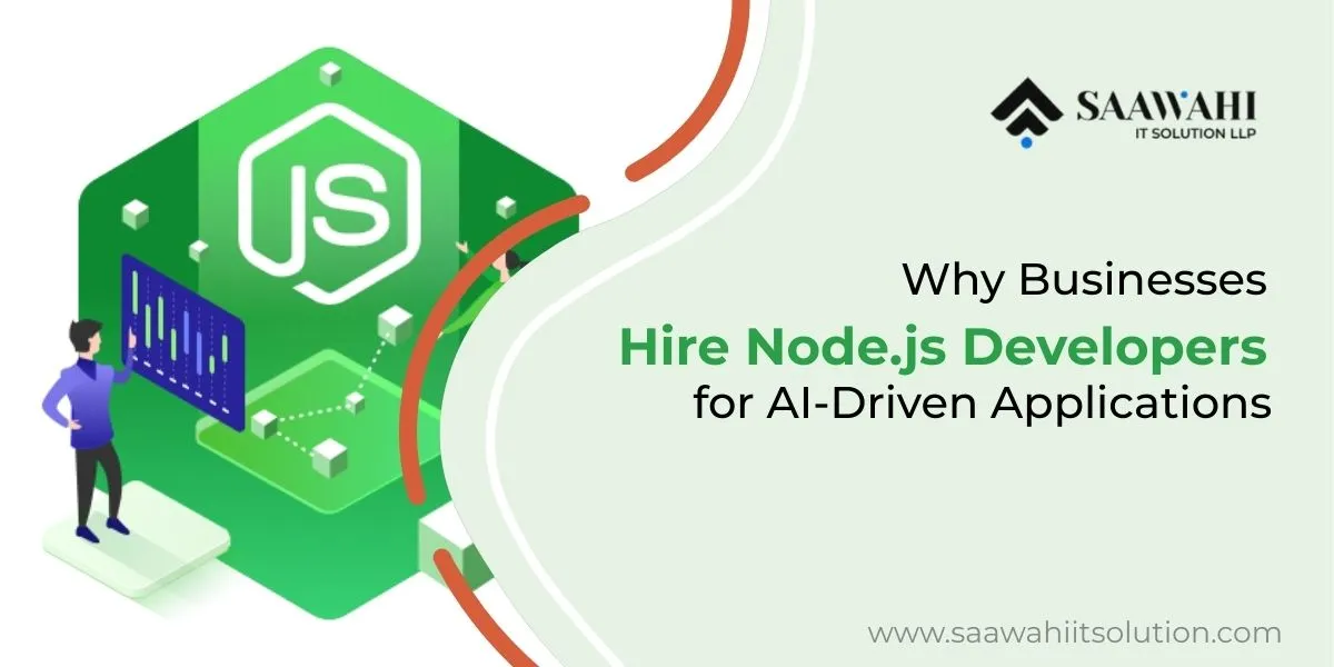 Why Businesses Hire Node.js Developers for AI-Driven Applications