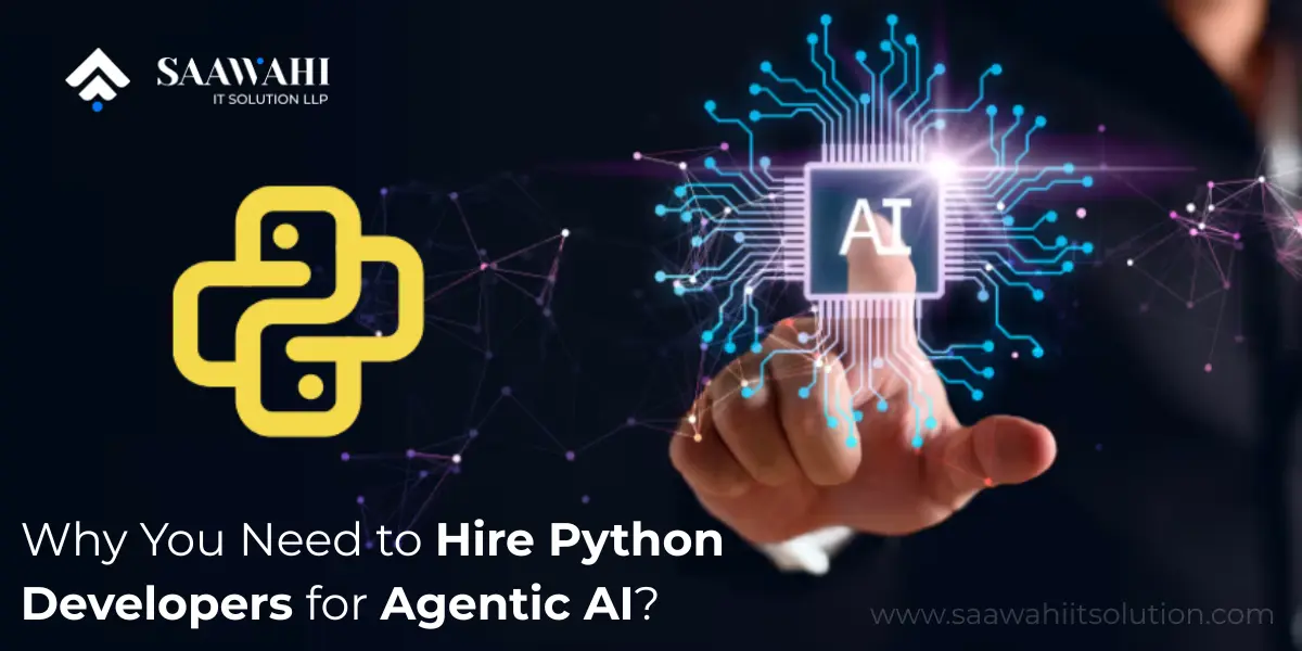 Why You Need to Hire Python Developers for Agentic AI?