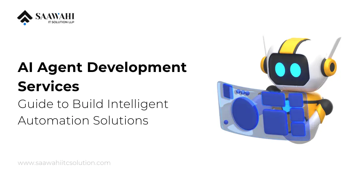 AI Agent Development Services: Guide to Build Intelligent Automation Solutions